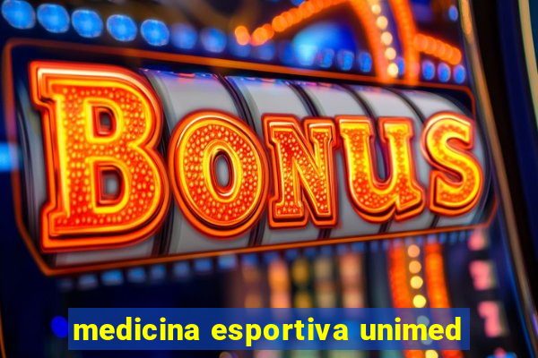 medicina esportiva unimed